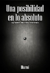 Una posibilidad en lo absoluto