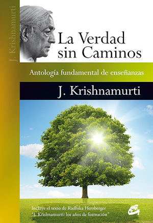 La Verdad sin Caminos - Krishnamurti
