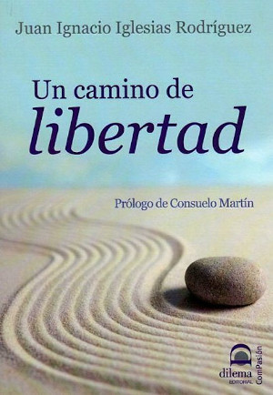 Un camino de libertad