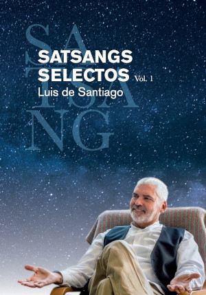 Satsangs Selectos, Vol. 1