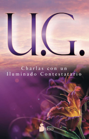 U.G. Charlas con un Iluminado Contestatario